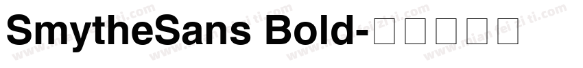 SmytheSans Bold字体转换